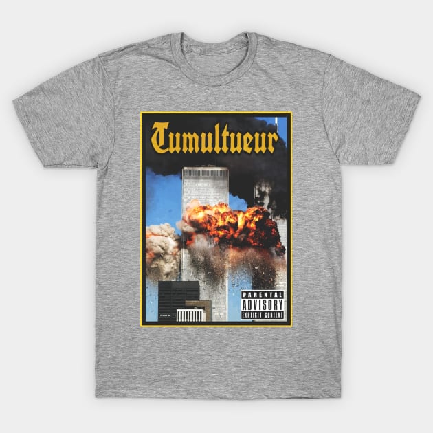 Tumultueur T-Shirt by WHITESBOYZWAZTED